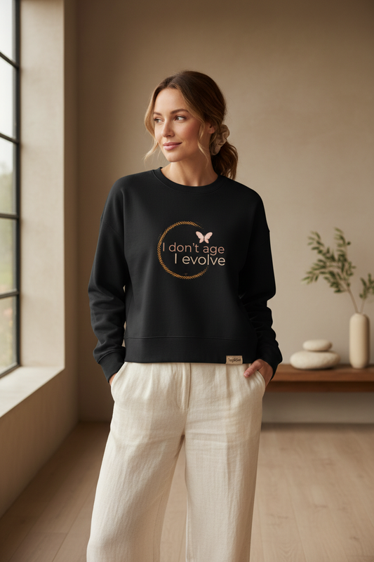 Sweatshirt Feminina I Don't Age I Evolve