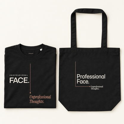 Care Duo Professional Face Unprofessional Thoughts com t-shirt e tote bag