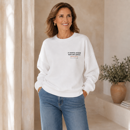 Sweatshirt feminina algodão orgânico "A minha idade"