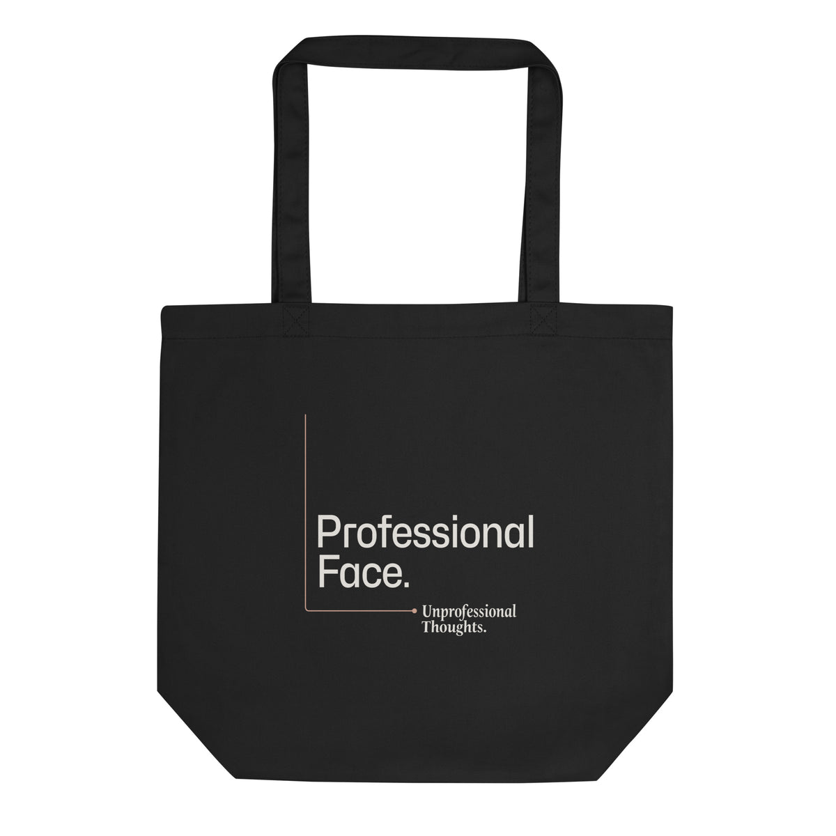 Mockup frontal da tote bag Professional Face Unprofessional Thoughts