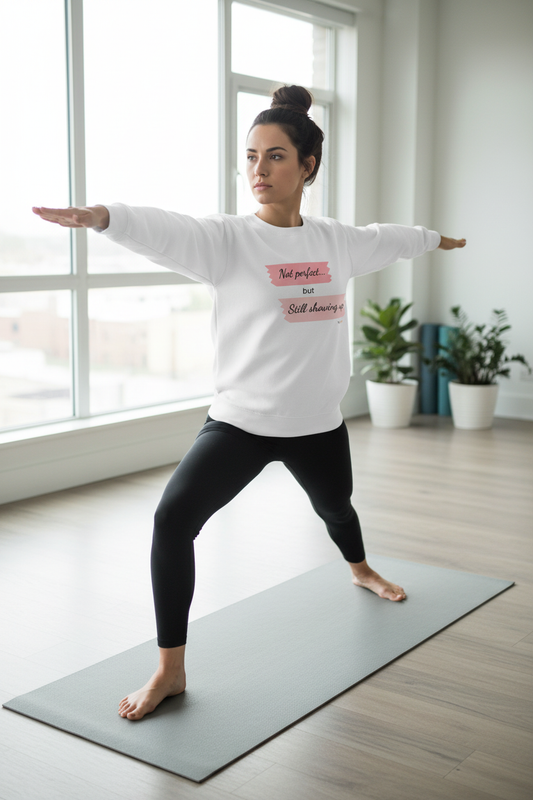 Sweatshirt Feminina Not Perfect Still Showing Up