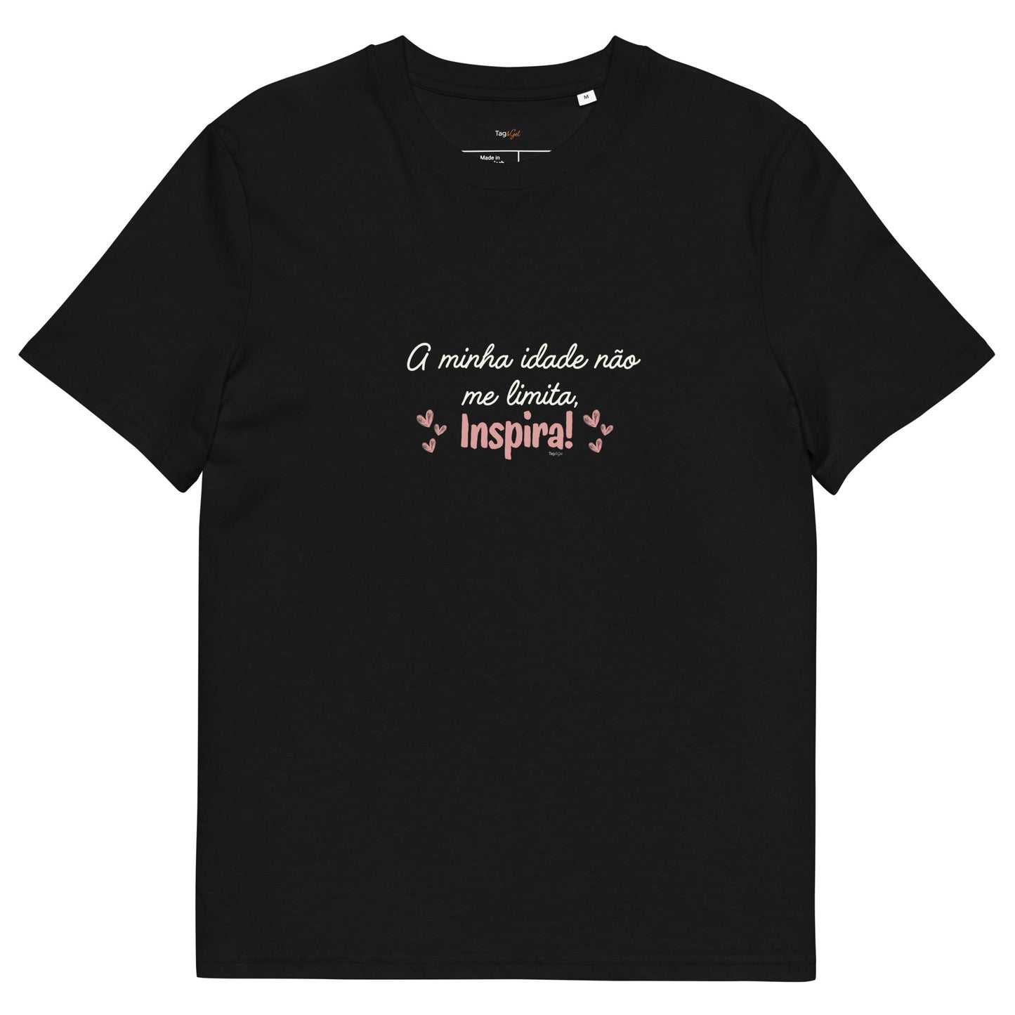 T-shirt de algodão orgânico "A minha idade não me limita, inspira"