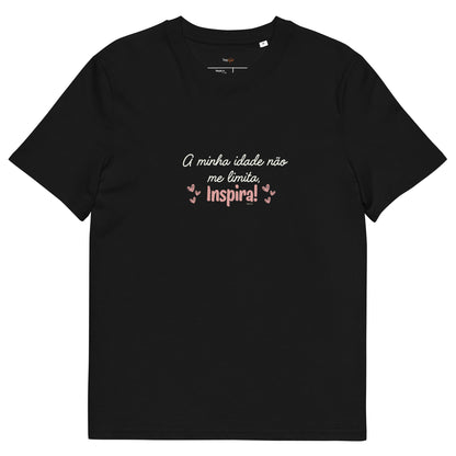 T-shirt de algodão orgânico "A minha idade não me limita, inspira"