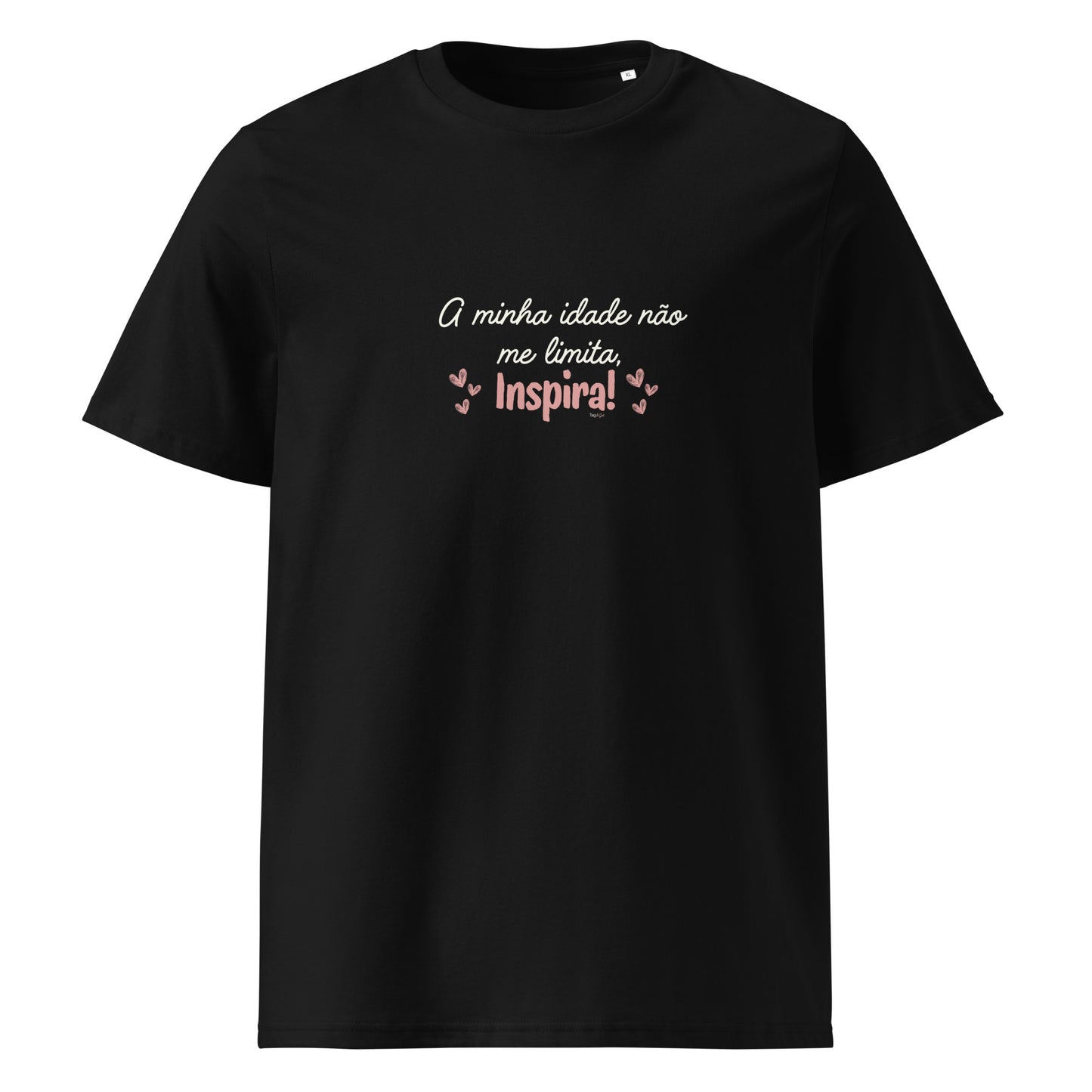 T-shirt de algodão orgânico "A minha idade não me limita, inspira"