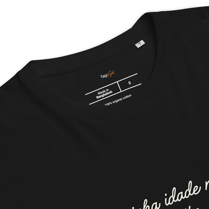 T-shirt de algodão orgânico "A minha idade não me limita, inspira"