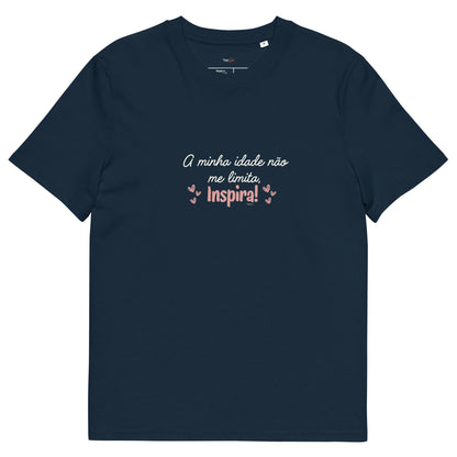 T-shirt de algodão orgânico "A minha idade não me limita, inspira"