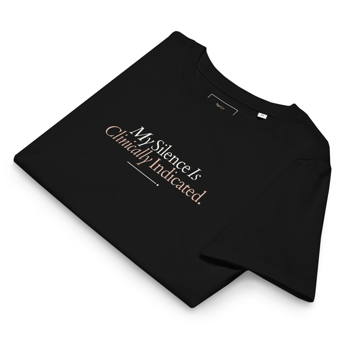Mockup frontal da t-shirt My Silence Is Clinically Indicated