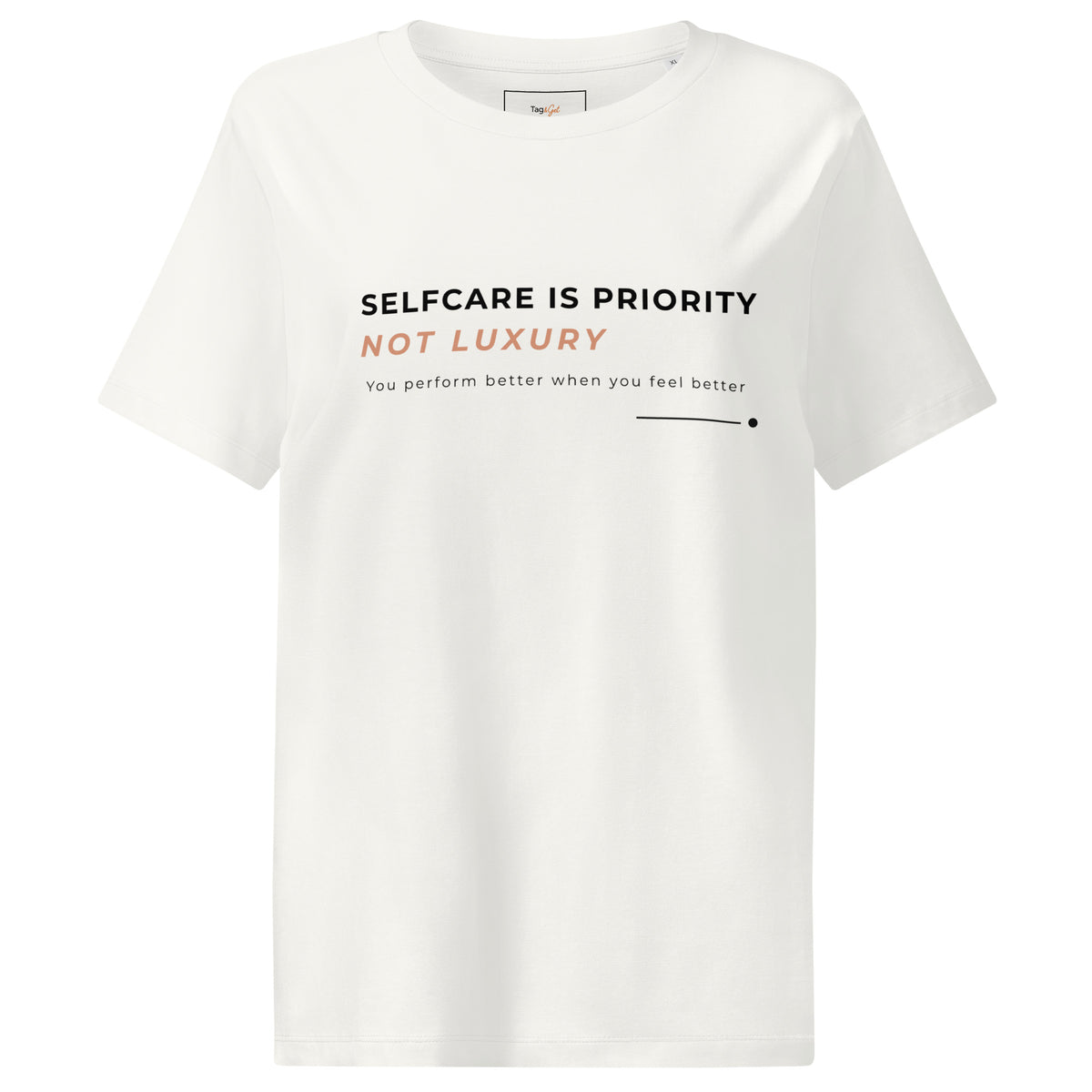 T-shirt off-white «Selfcare is priority, not luxury», vista de frente.